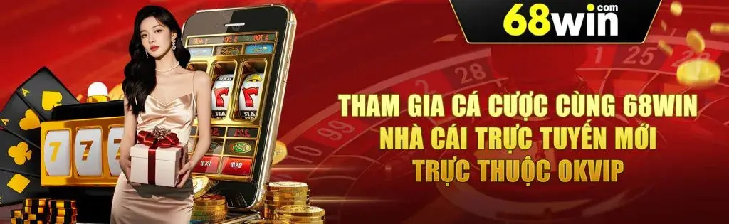 Nhà cái trực tuyến mới nhất 68win